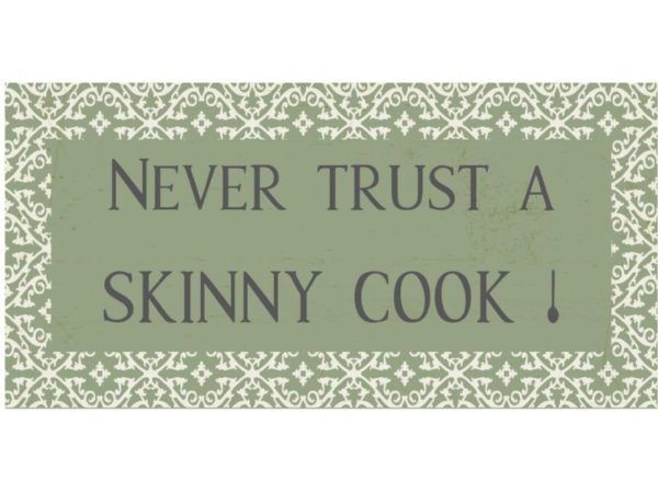 Magnet Never trust a skinny cook