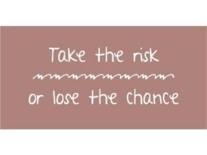 Magnet Take the risk or lose the chance