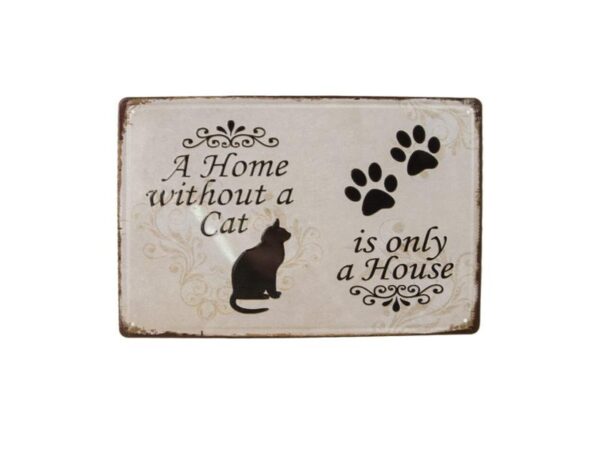 Metalskilt Home without a cat